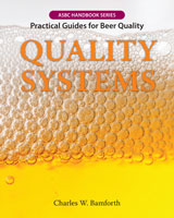 QUALITY SYSTEMS: Practical Guides for Beer Quality