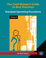The Craft Brewer’s Guide to Best Practices<BR>
Volume 4: Standard Operating Procedures