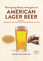 Inspiring History and Legacies of American Lager..., Vol. 2